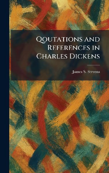 Qoutations and References in Charles Dickens