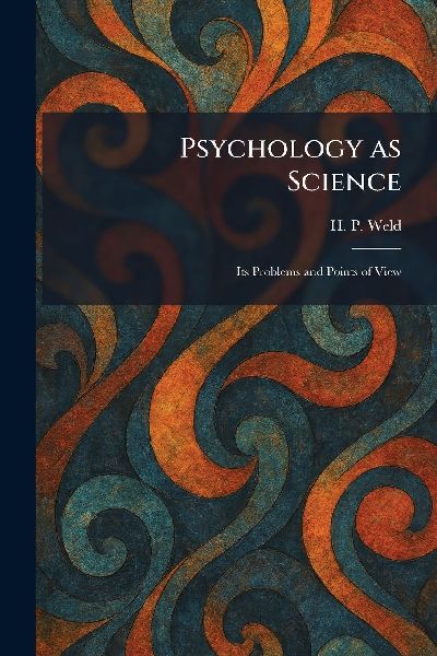 Psychology as Science: Its Problems and Points of View