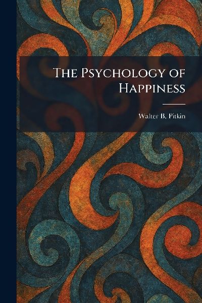 The Psychology of Happiness