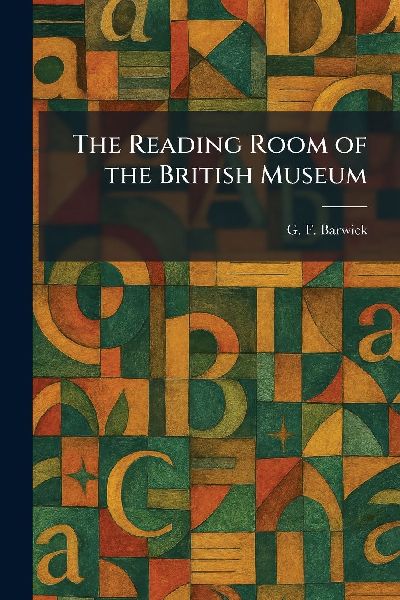 The Reading Room of the British Museum
