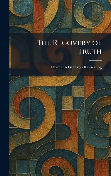 The Recovery of Truth