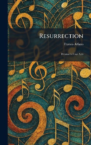 Resurrection: Drama in Four Acts