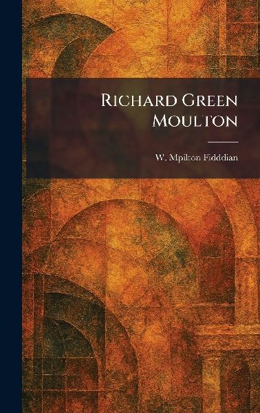 Richard Green Moulton
