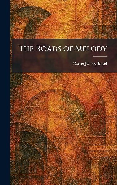The Roads of Melody