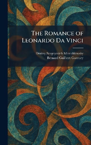 The Romance of Leonardo Da Vinci