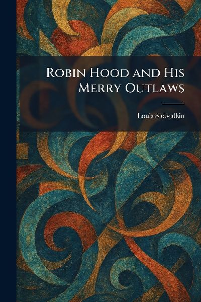 Robin Hood and His Merry Outlaws