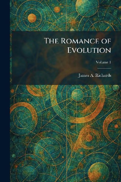 The Romance of Evolution