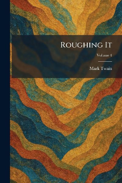 Roughing It