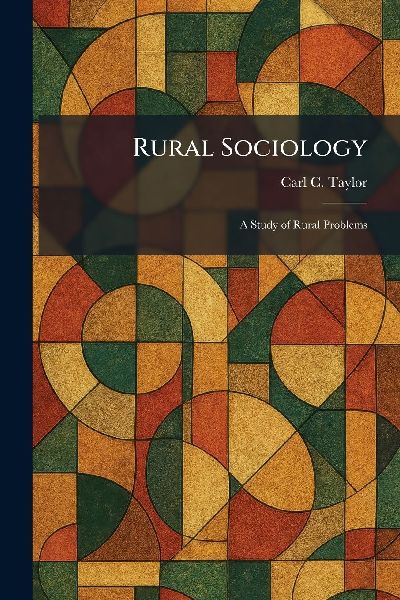 Rural Sociology: A Study of Rural Problems
