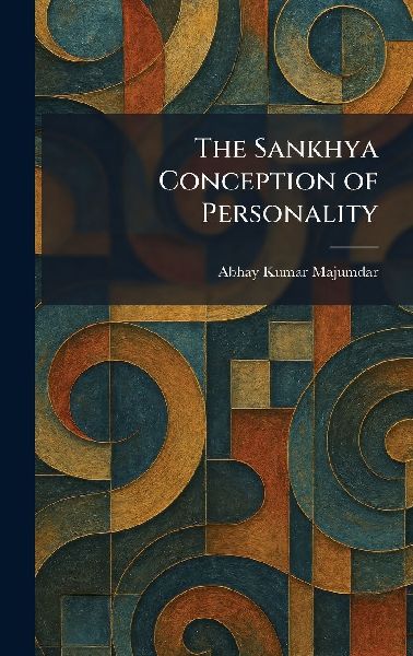 The Sankhya Conception of Personality