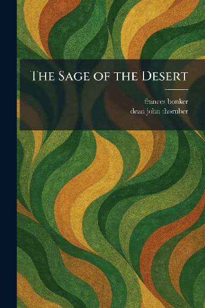 The Sage of the Desert