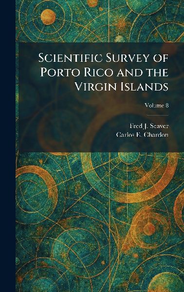 Scientific Survey of Porto Rico and the Virgin Islands