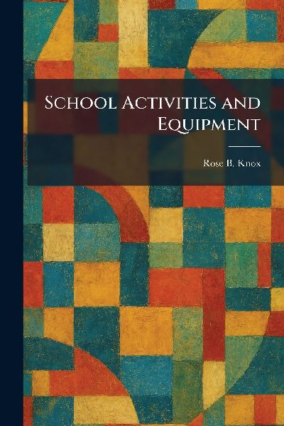School Activities and Equipment