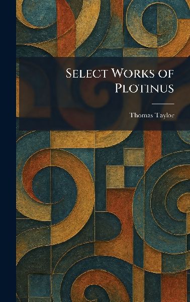 Select Works of Plotinus