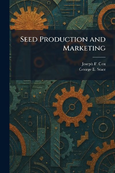 Seed Production and Marketing