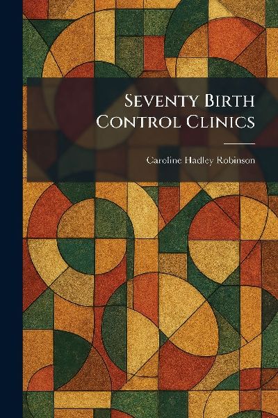 Seventy Birth Control Clinics