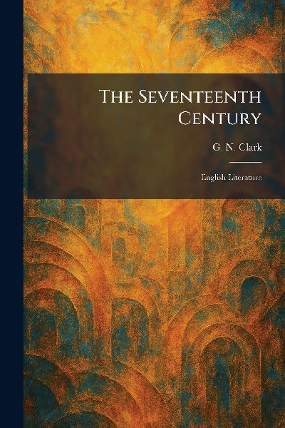 The Seventeenth Century: English Literature