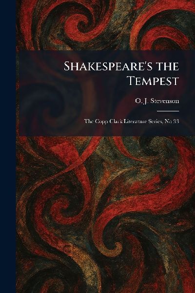 Shakespeare's the Tempest: The Copp Clark Literature Series, No 33