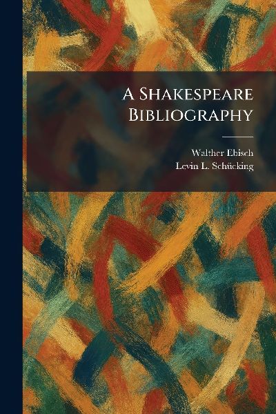 A Shakespeare Bibliography