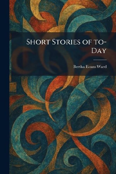 Short Stories of To-Day