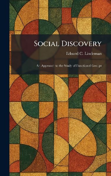 Social Discovery: An Approach to the Study of Functional Groups