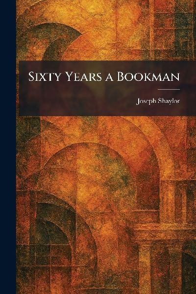 Sixty Years a Bookman