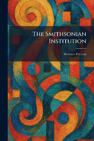The Smithsonian Institution