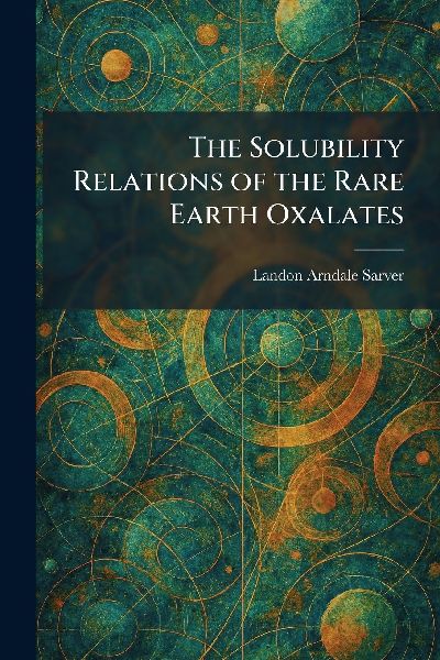 The Solubility Relations of the Rare Earth Oxalates