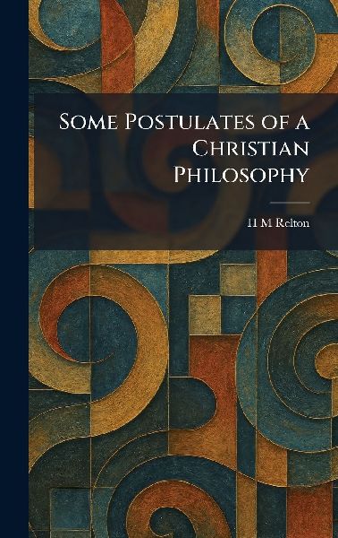 Some Postulates of a Christian Philosophy