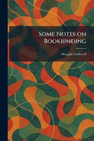 Some Notes on Bookbinding