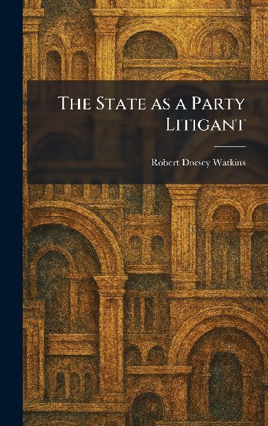 The State as a Party Litigant