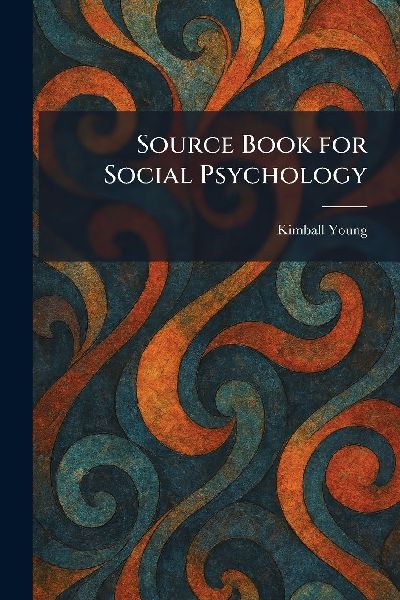 Source Book for Social Psychology