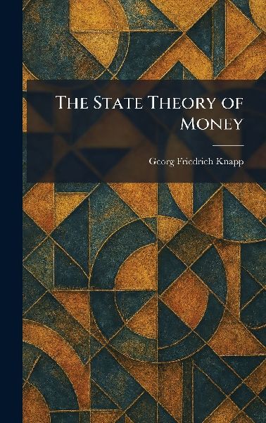 The State Theory of Money