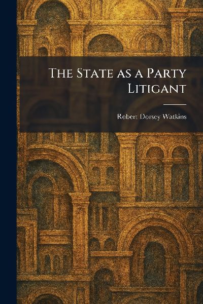 The State as a Party Litigant