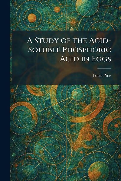 A Study of the Acid-Soluble Phosphoric Acid in Eggs