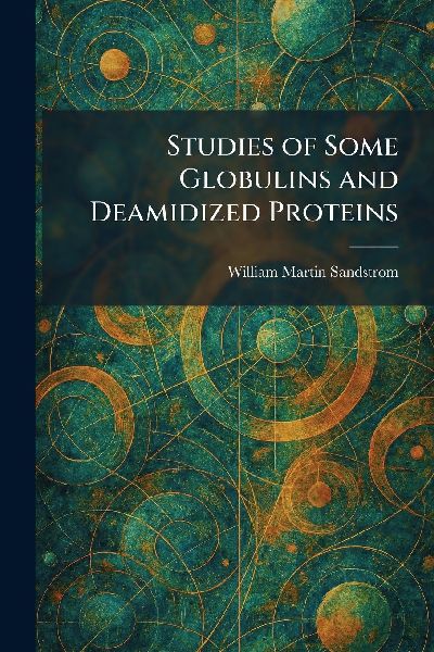 Studies of Some Globulins and Deamidized Proteins