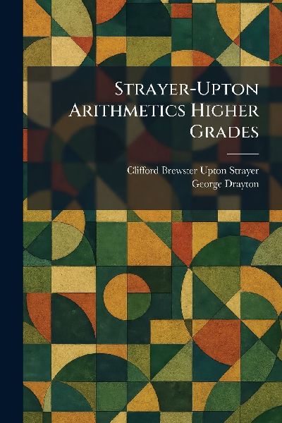 Strayer-Upton Arithmetics Higher Grades