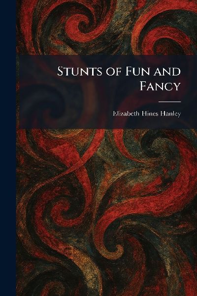 Stunts of Fun and Fancy