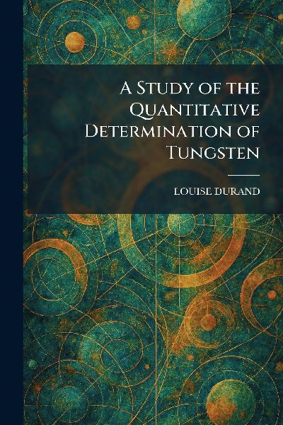 A Study of the Quantitative Determination of Tungsten