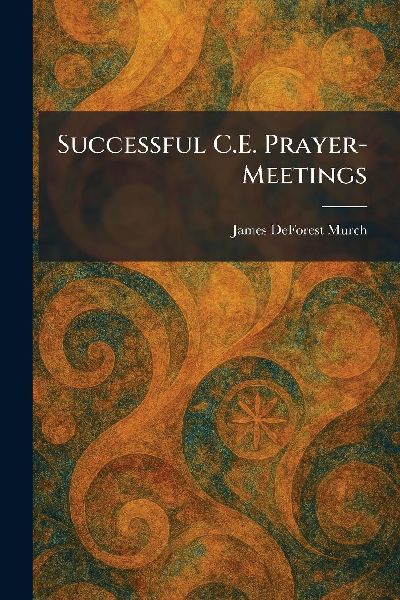 Successful C.E. Prayer-Meetings