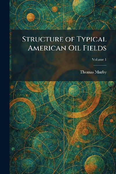 Structure of Typical American Oil Fields