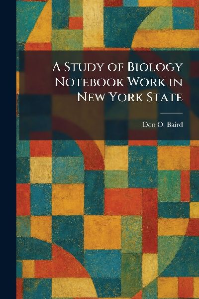 A Study of Biology Notebook Work in New York State