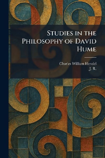 Studies in the Philosophy of David Hume