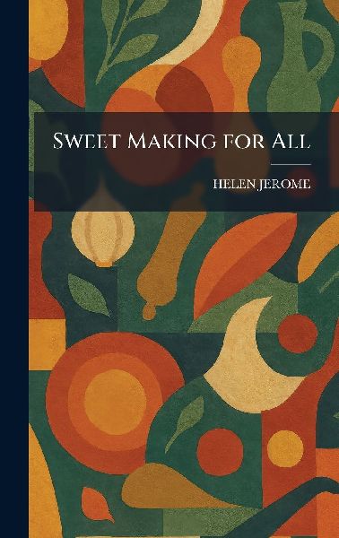 Sweet Making for All