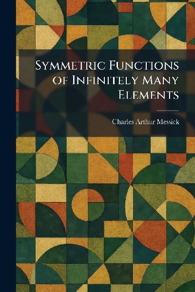 Symmetric Functions of Infinitely Many Elements