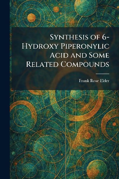 Synthesis of 6-Hydroxy Piperonylic Acid and Some Related Compounds