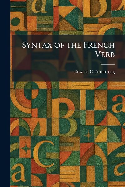 Syntax of the French Verb