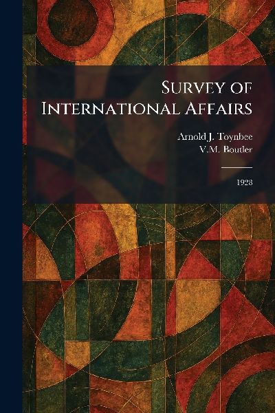 Survey of International Affairs: 1928