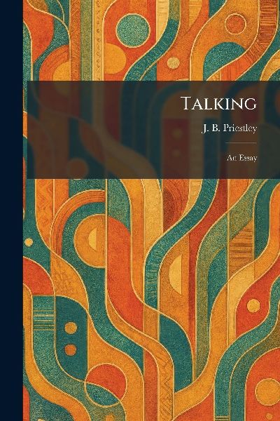 Talking: An Essay