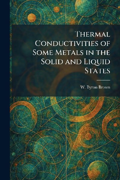 Thermal Conductivities of Some Metals in the Solid and Liquid States